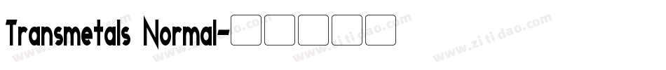Transmetals Normal字体转换
